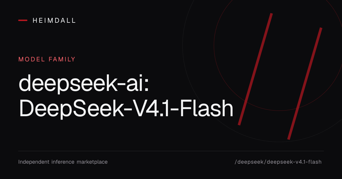 deepseek-ai: DeepSeek-V4.1-Flash · Heimdall